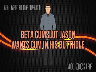 Beta Cumslut Jason Wants Cum Relative To Empress Butthole Audio Porn